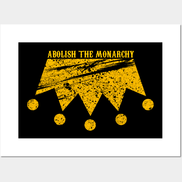 Abolish The Monarchy Wall Art by Bruno Pires